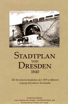 Stadtplan vom alten Dresden 1840/Vorderansicht Umschlag