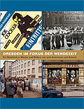 Buch: Dresden im Focus der Wendezeit